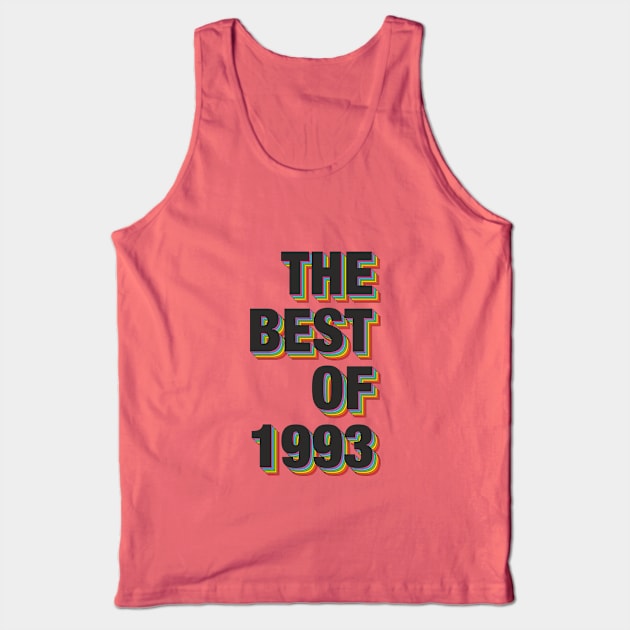 The Best Of 1993 Tank Top by Dreamteebox